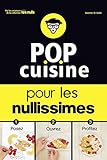 POP Cuisine pour les Nullissimes