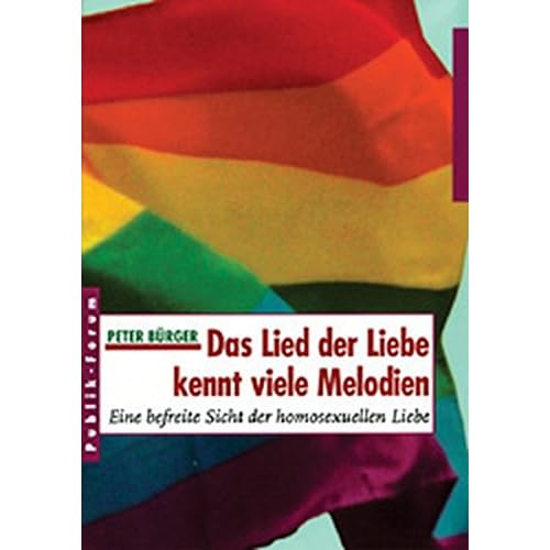 Das Lied der Liebe kennt viele Melodien: Eine befreite Sicht der homosexuellen Liebe Das Lied der Liebe kennt viele Melodien: Eine befreite Sicht der homosexuellen Liebe