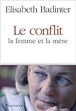 Le Conflit : la femme et la mère