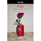 &Ouml;zg&uuml;r - Her Şey Par&ccedil;alanırken B&uuml;y&uuml;mek
