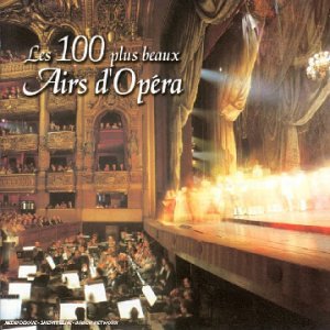 Les 100 plus beaux airs d'Opéra (6 CD) [Import anglais]
