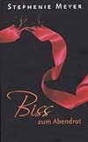 Biss zum Abendrot - Stephenie Meyer - Gebundene Ausgabe by Stephenie Meyer