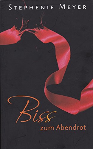 Biss zum Abendrot - Stephenie Meyer - Gebundene Ausgabe