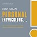 Denk ich an Personalentwicklung...: Ein Inspirationsbuch für Unternehmer, Personalverantwortliche und Berater by