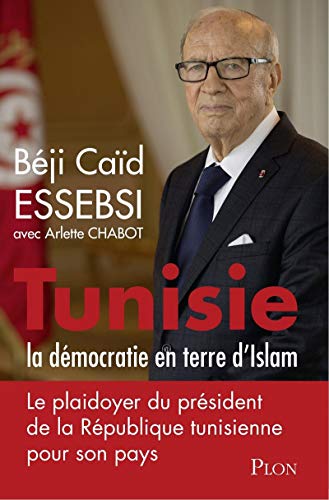 Tunisie : la démocratie en terre d'islam Tunisie : la démocratie en terre d'islam