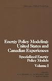 Image de Energy Policy Modeling: United States and Canadian Experiences: Specialized Energy Policy Models: 1