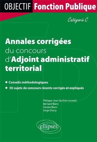 <a href="/node/1269">Annales corrigées du concours d'adjoint administratif territorial de 1re classe</a>