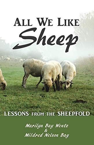 All We Like Sheep: Lessons from the Sheepfold