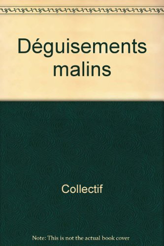 Déguisements malins