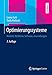 Optimierungssysteme: Modelle, Verfahren, Software, Anwendungen (Springer-Lehrbuch) by Leena Suhl, Taïeb Mellouli