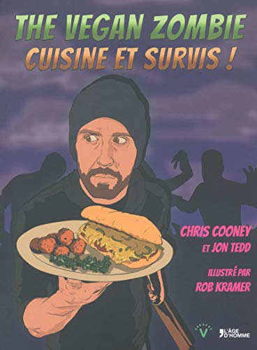 Download The Vegan zombie - Cuisine et survis ! Download The Vegan zombie - Cuisine et survis !