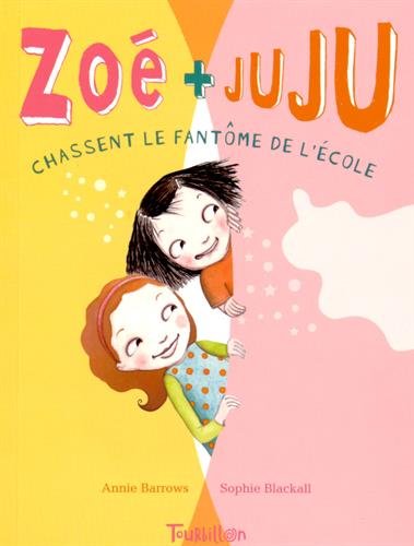 couverture de : Zoé et Juju chassent le fantôme de l'école