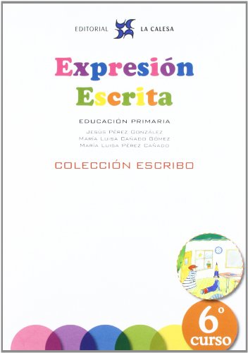 Expresión Escrita 6 Colección Escribo La Calesa
