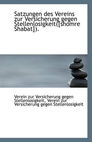 Preisvergleich Produktbild Satzungen Des Vereins Zur Versicherung Gegen Stellenlosigkeit([shomre Shabat])