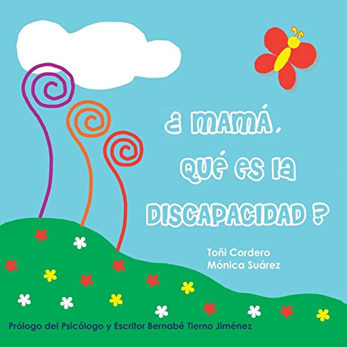 Mama, Que Es La Discapacidad? Mama, Que Es La Discapacidad?