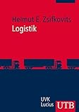 Logistik (Grundwissen der Ökonomik, Band 3673) by Helmut Zsifkovits