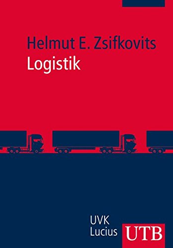 Logistik (Grundwissen der Ökonomik, Band 3673)