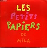 LES PETITS PAPIERS DE MILA