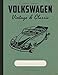 Produktbild Cabriolet Volkswagen: VW Enthusiasts College lined note book journal and repair workbook (Volkswagen Notebooks, Band 14)