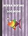 Produktbild Scuba Diving Log Book: Log Book For Beginners And Experienced  Divers