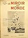 MIROIR DU MONDE (LE)...