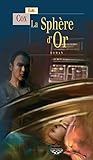 Image de La Sphère d'Or: Un roman de science-fiction à la croisée des civilisations (Terres mystérieuses)