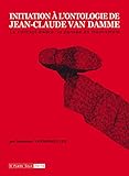 Image de Initiation à l'ontologie de Jean-Claude Van Damme