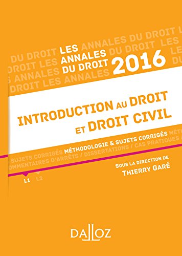 Télécharger Annales Introduction au droit et droit civil 2016. Méthodologie & sujets corrigés livre En ligne