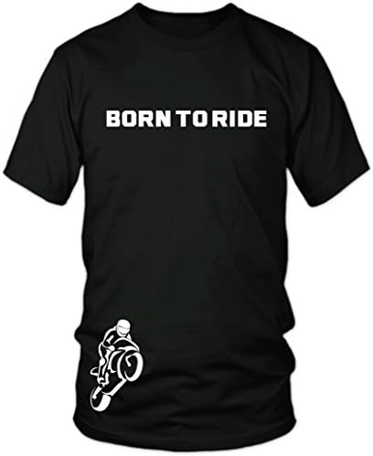 BORN TO RIDE t-shirt - ideal birthday, Father's Day, Christmas gift (M)