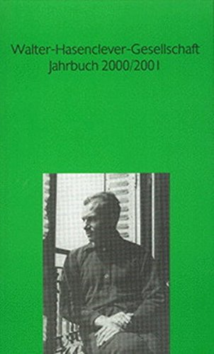Walter-Hasenclever-Gesellschaft Jahrbuch 2000/2001 (Berichte aus der Literaturwissenschaft)
