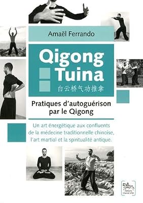 Chariot d'Or Qigong Tuina - Pratiques d'autoguérison par le Qigong