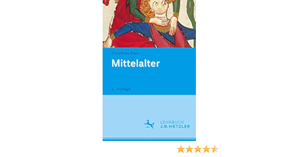 Mittelalter Lehrbuch Germanistik Amazon De Klein Dorothea Bucher Mittelalter Lehrbuch Germanistik Amazon De Klein Dorothea Bucher