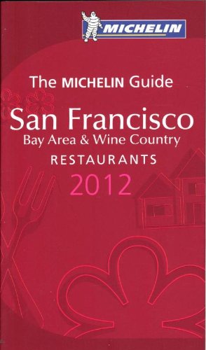Download San Francisco 2012 Michelin Guide Download San Francisco 2012 Michelin Guide