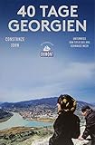 Image de 40 Tage Georgien (DuMont Reiseabenteuer): Unterwegs von Tiflis bis ans Schwarze Meer