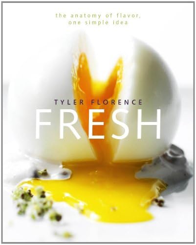Tyler Florence Fresh: A Cookbook