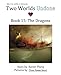 Produktbild Two Worlds Undone, Book 15: The Dragons