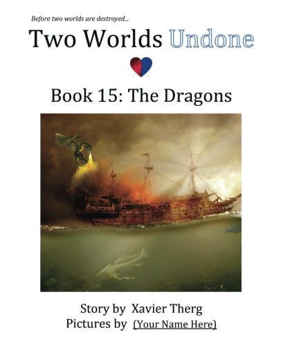 Preisvergleich Produktbild Two Worlds Undone, Book 15: The Dragons