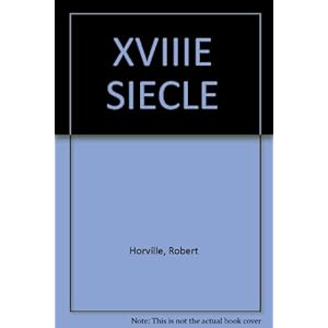 XVIIIE SIECLE