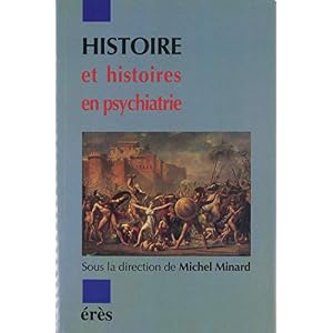 Histoire et histoires en psychiatrie (Psychiatrie et société)