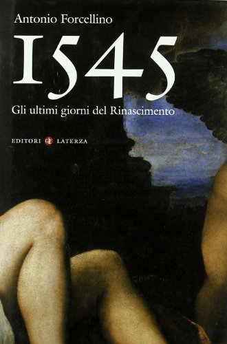 Download 1545. Gli ultimi giorni del Rinascimento Download 1545. Gli ultimi giorni del Rinascimento
