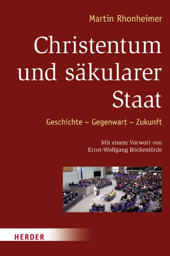 Download Christentum und säkularer Staat: Geschichte - Gegenwart - Zukunft Download Christentum und säkularer Staat: Geschichte - Gegenwart - Zukunft
