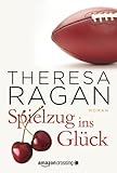 Bücher Neuerscheinungen 2022 - Spielzug ins Glück von Theresa Ragan