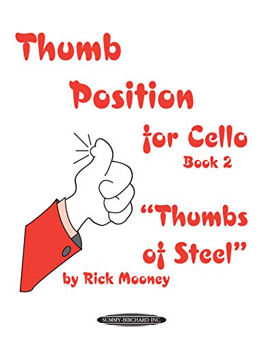 Thumb Position for Cello, Bk 2: Thumbs of Steel