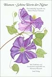 Blumen - Schöne Worte der Natur: Einunddreißig Aquarelle von Maria-Therese Tietmeyer by 