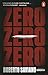 Zero Zero Zero by 