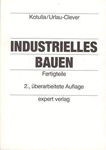 Preisvergleich Produktbild Industrielles Bauen, Fertigteile (Reihe Technik)