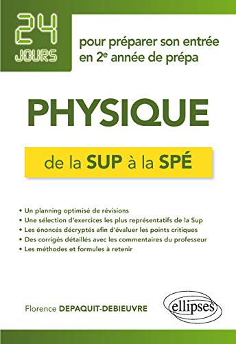 Télécharger Physique de la Sup à la Spé - 24 jours pour préparer son entrée en 2e année de prépa Francais PDF