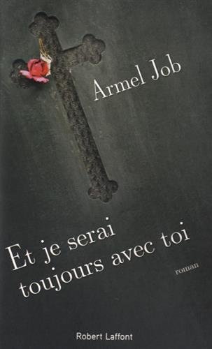 Et je serai toujours avec toi