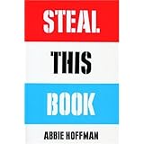 Steal This Book by Abbie Hoffman (2005) Paperback