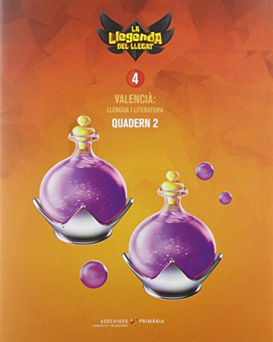 Projecte: La llegenda del Llegat Valencià : Llengua i Literatura 4 Quadern 2